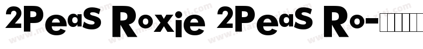2Peas Roxie 2Peas Ro字体转换